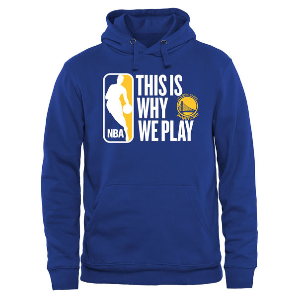 Men's Golden State Warriors Royal This Is Why We Play Pullover Hoodie Men's Golden State Warriors Royal This Is Why We Play Pullover Hoodie