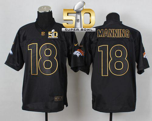 Nike Broncos #18 Peyton Manning Black Gold No. Fashion Super Bowl 50 Men's Stitched NFL Elite Jersey Nike Broncos #18 Peyton Manning Black Gold No. Fashion Super Bowl 50 Men's Stitched NFL Elite Jersey